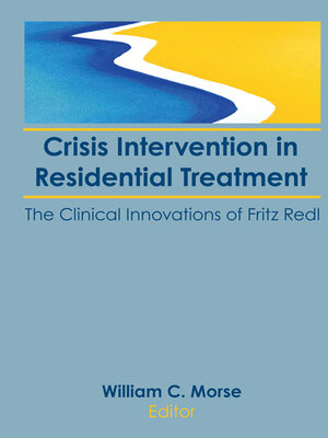 cover image of Crisis Intervention in Residential Treatment
